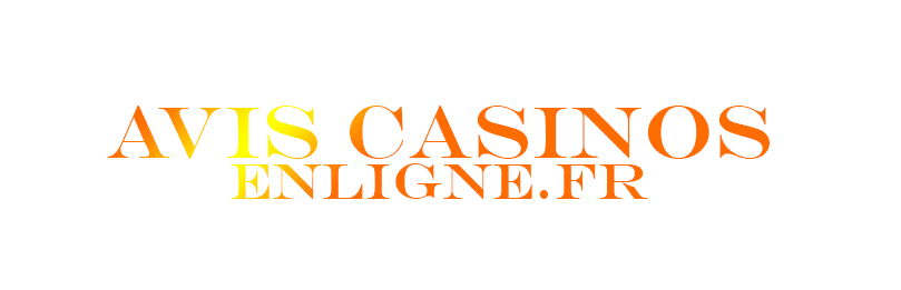 Avis Casinos Enligne